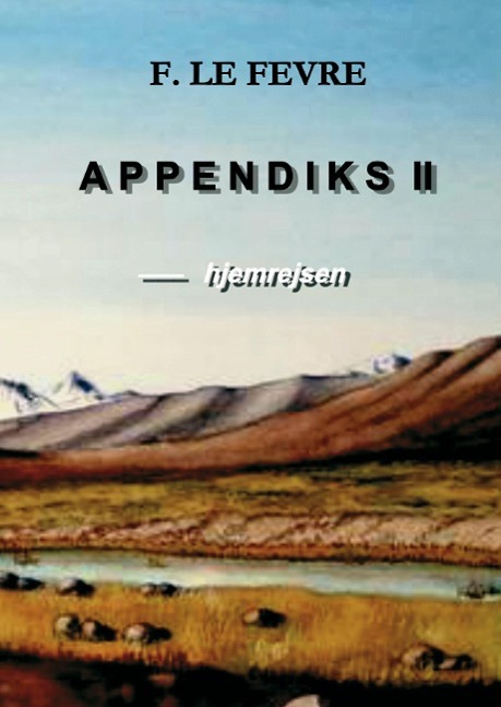 Appendiks 2 - Hjemreisen