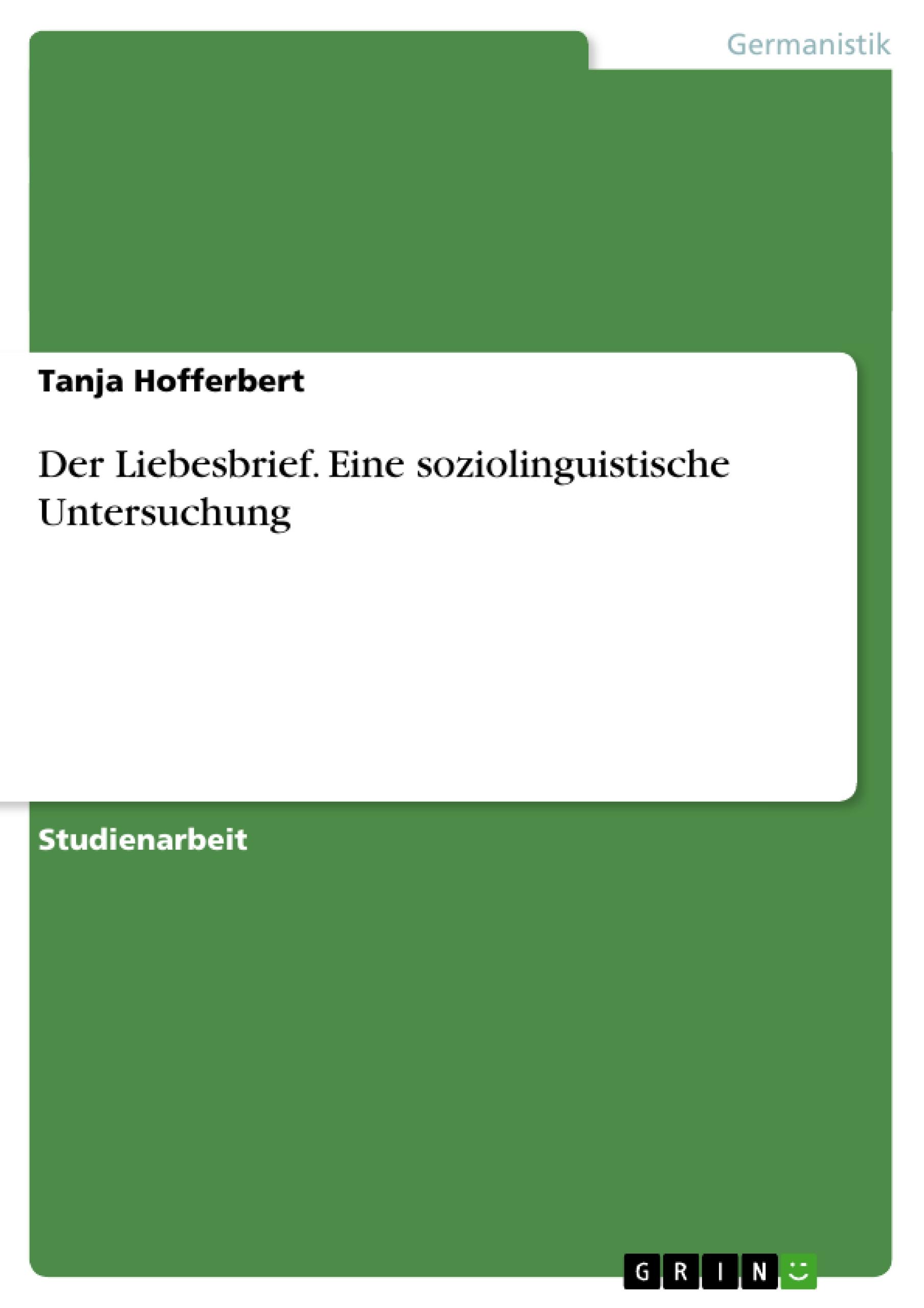 Der Liebesbrief. Eine soziolinguistische Untersuchung