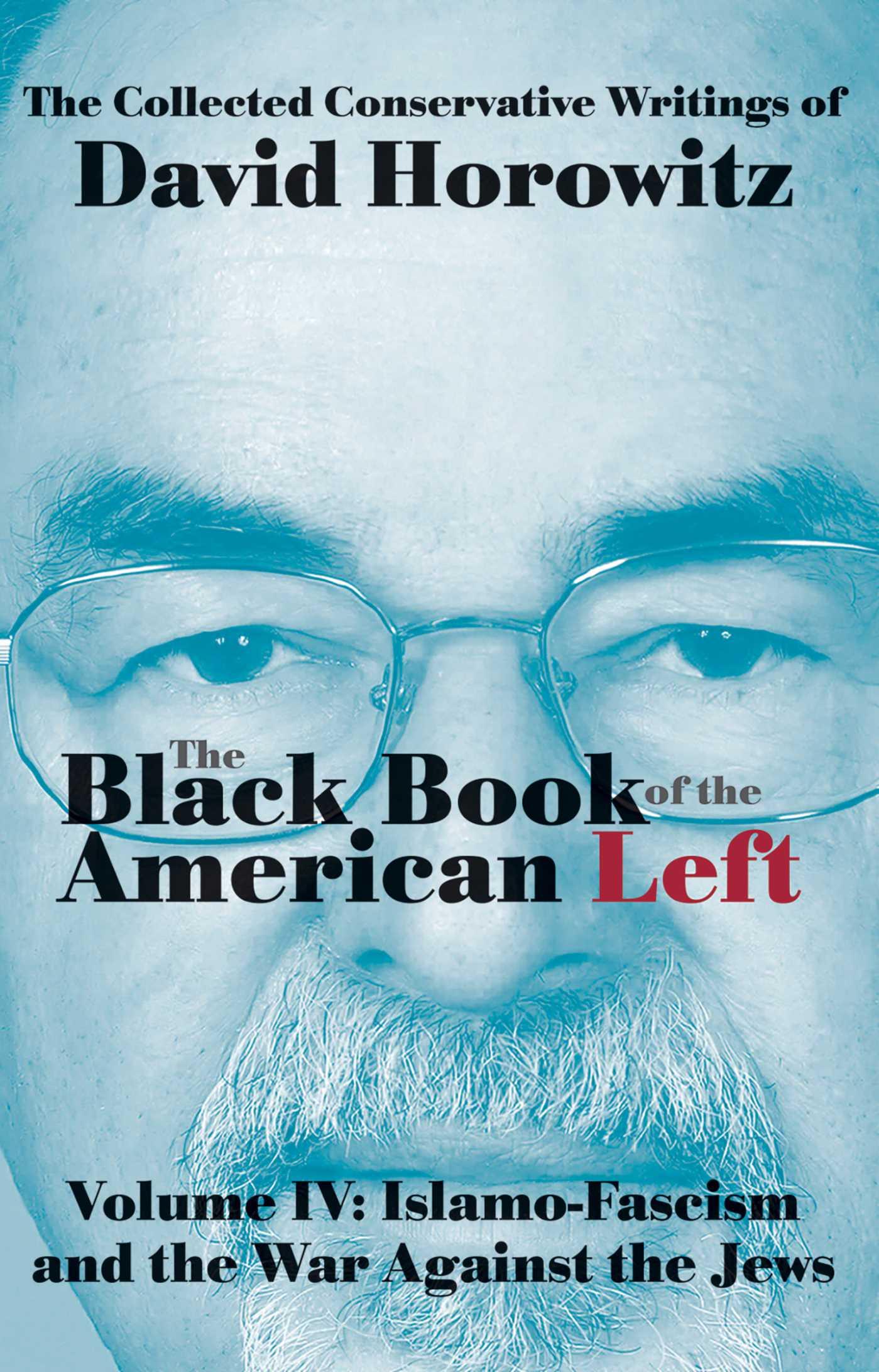 The Black Book of the American Left Volume 4