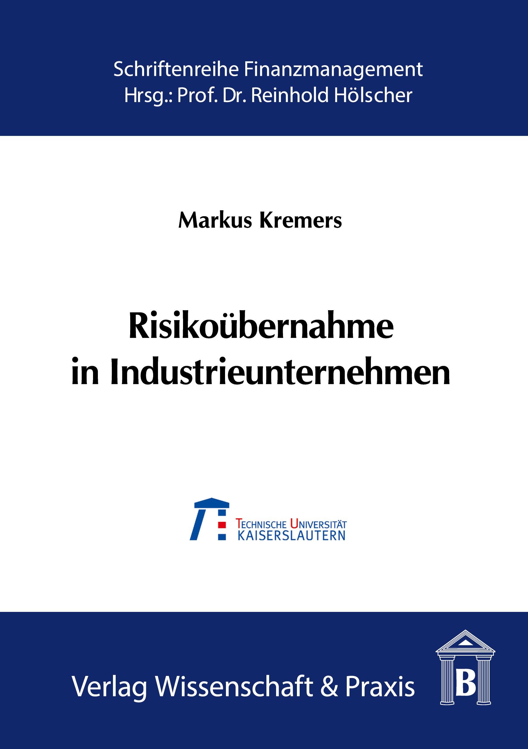 Risikoübernahme in Industrieunternehmen.