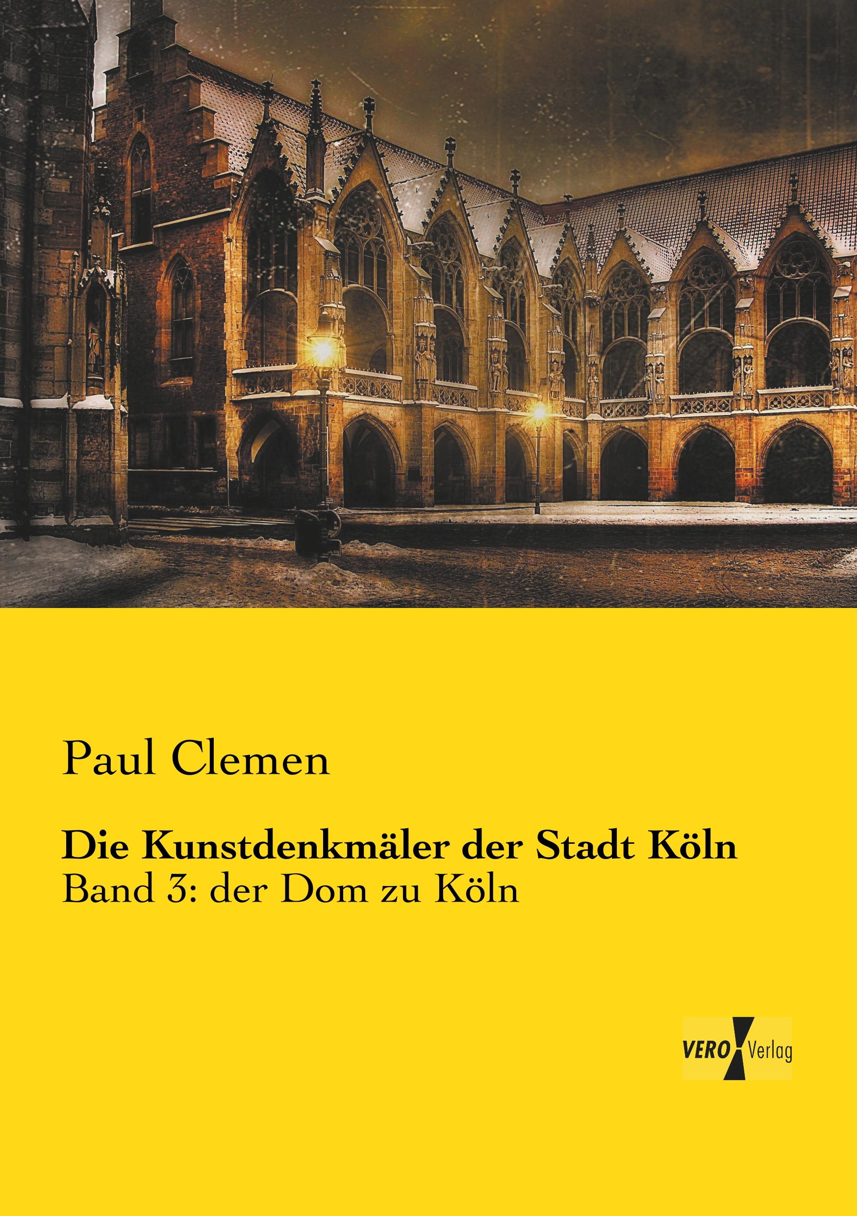 Die Kunstdenkmäler der Stadt Köln