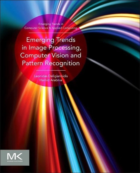 Emerging Trends in Image Processing, Computer Vision and Pattern Recognition