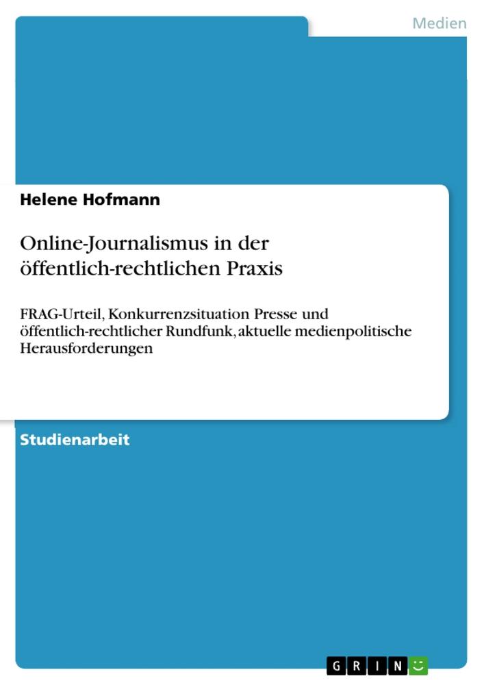 Online-Journalismus in der öffentlich-rechtlichen Praxis