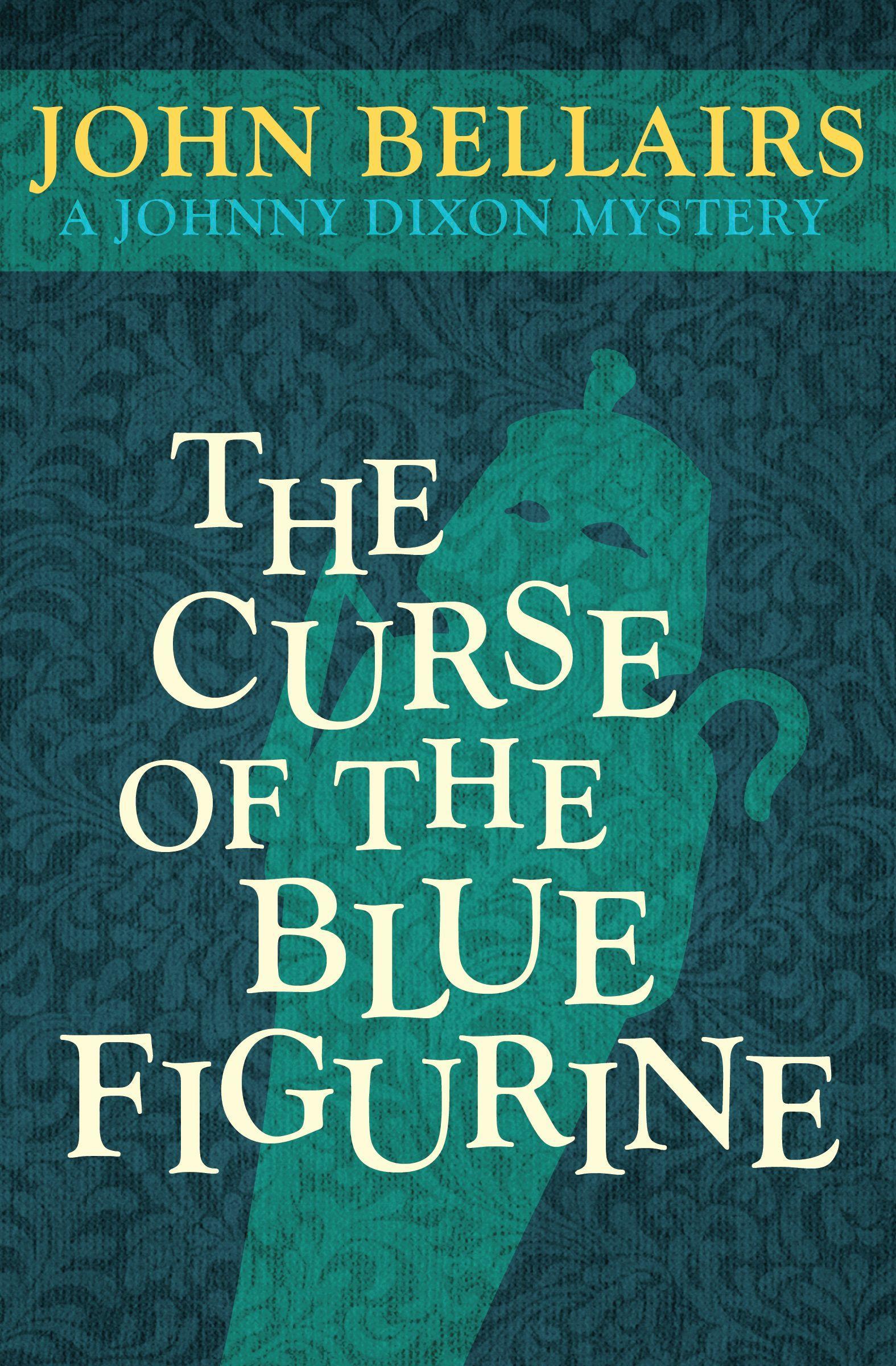 The Curse of the Blue Figurine