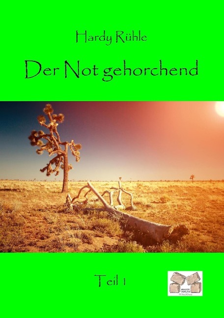 Der Not gehorchend - Teil 1