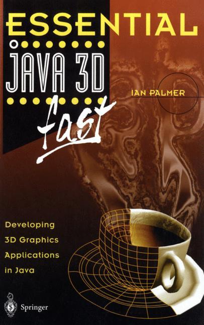 Essential Java 3D fast