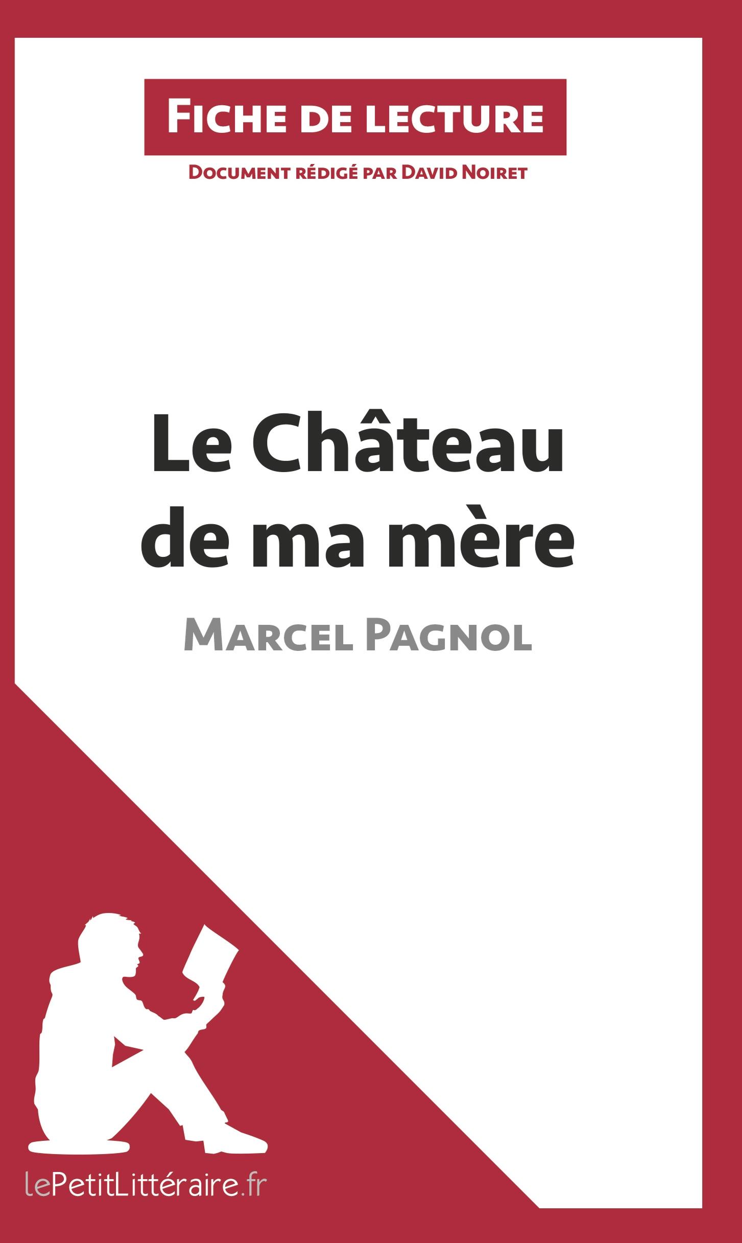 Le Château de ma mère de Marcel Pagnol (Fiche de lecture)