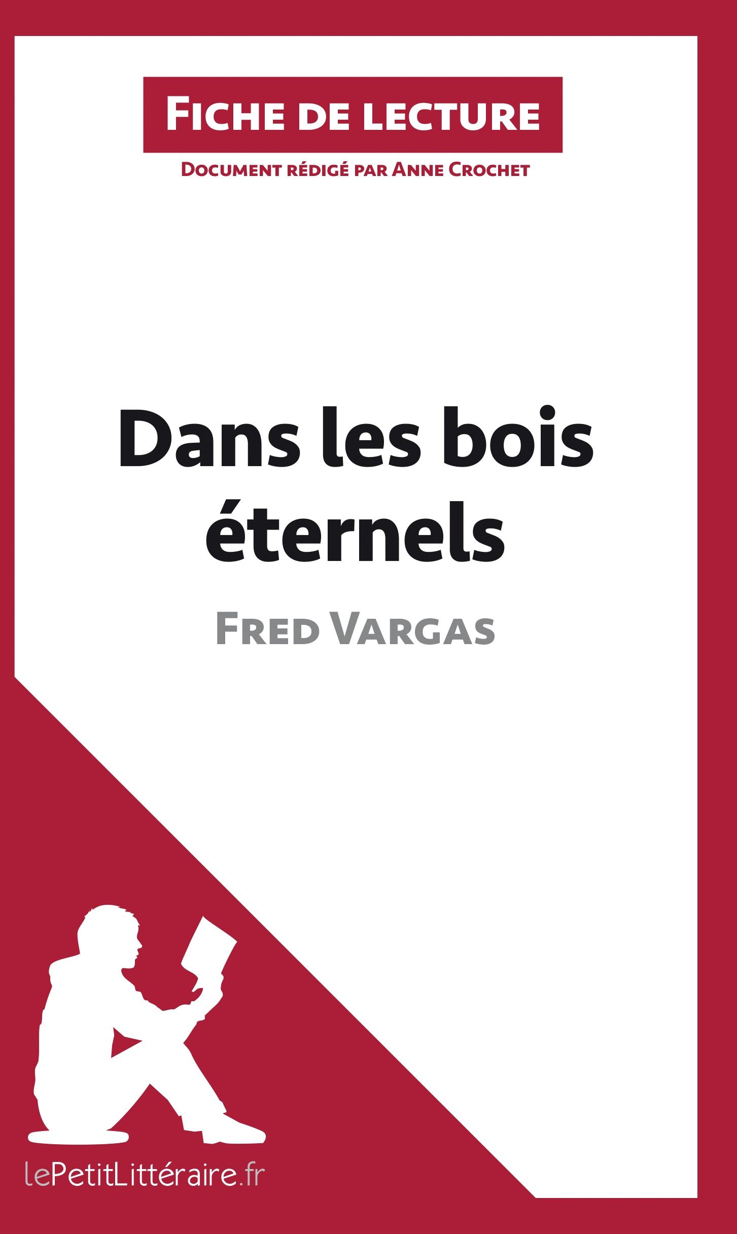 Dans les bois éternels de Fred Vargas (Analyse de l'oeuvre)