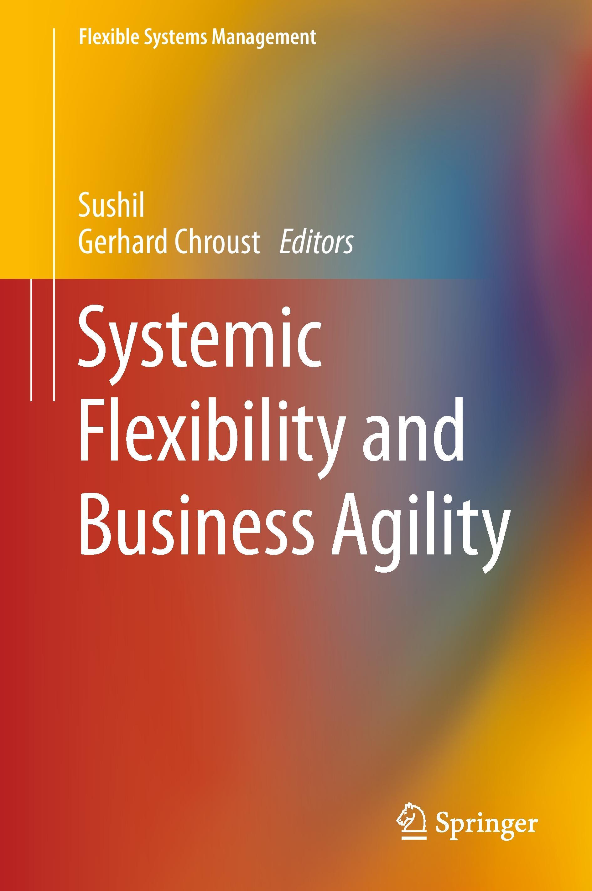 Systemic Flexibility and Business Agility