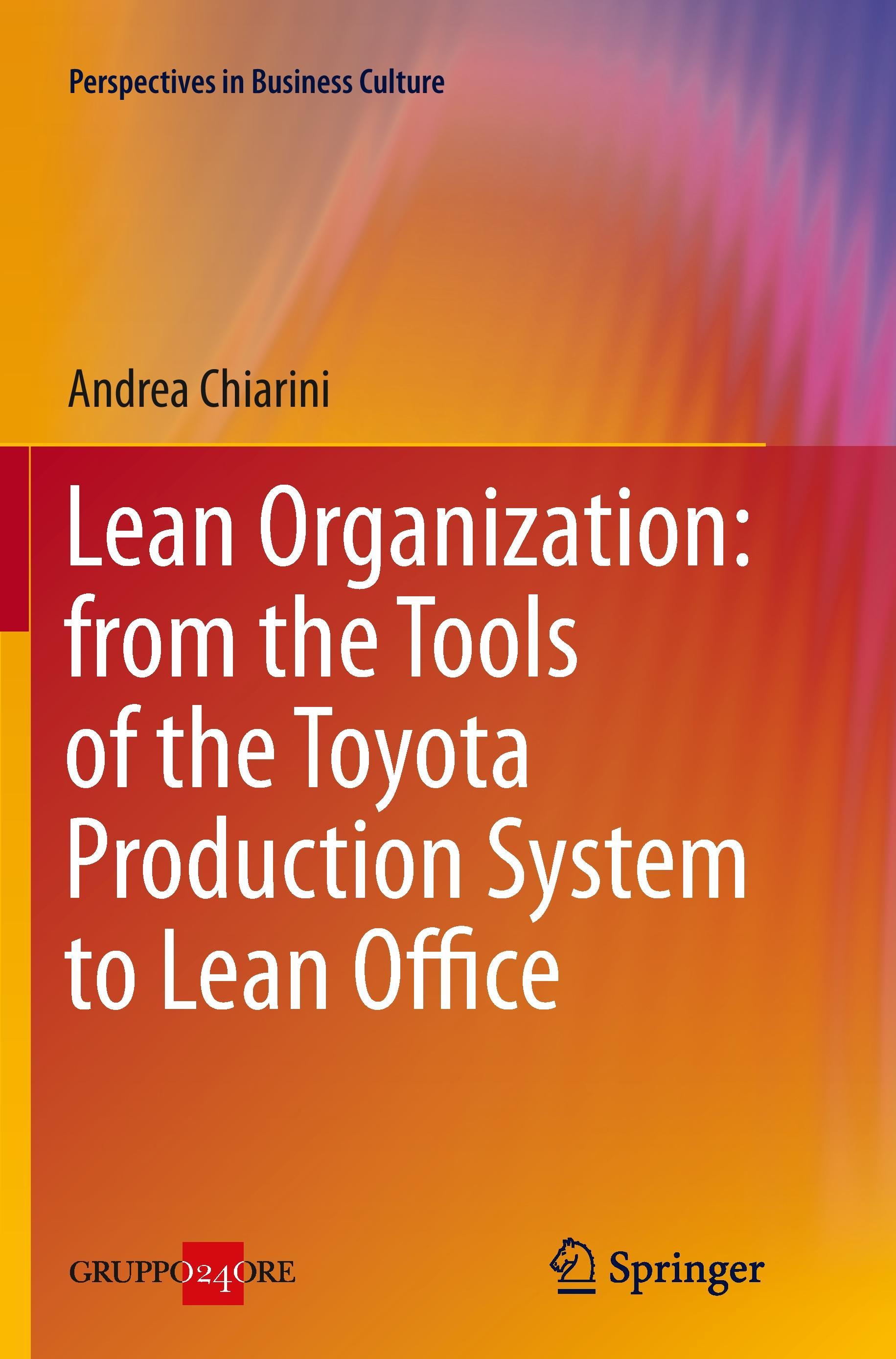 Lean Organization: from the Tools of the Toyota Production System to Lean Office