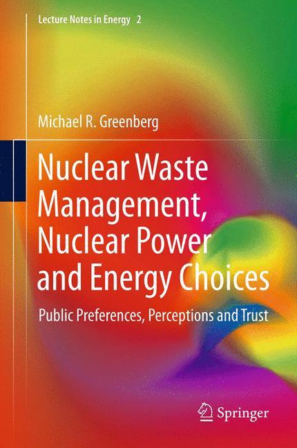 Nuclear Waste Management, Nuclear Power, and Energy Choices