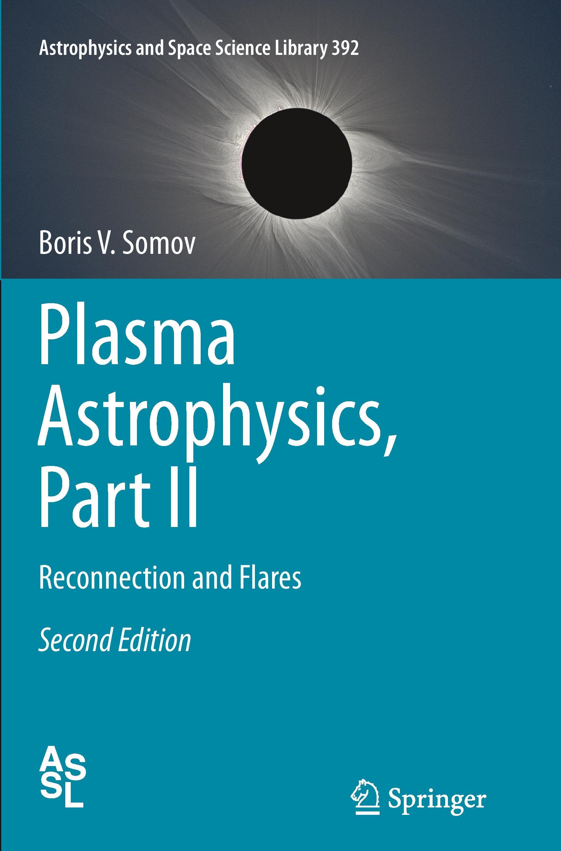 Plasma Astrophysics, Part II