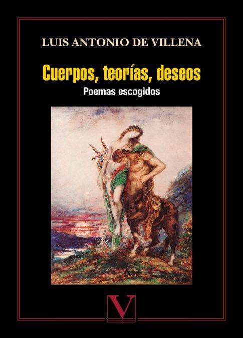 Cuerpos, teorías, deseos : poemas escogidos