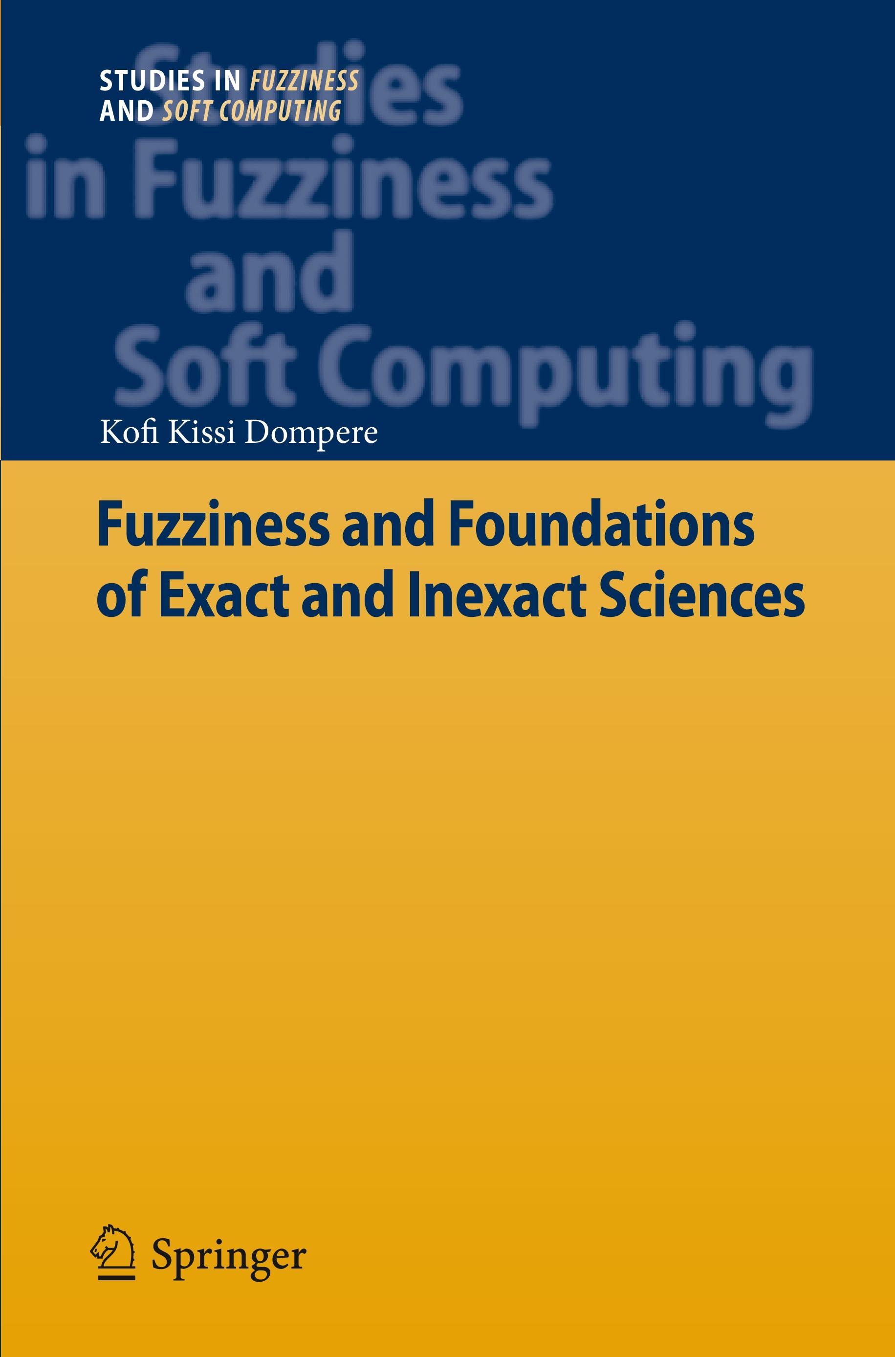 Fuzziness and Foundations of Exact and Inexact Sciences