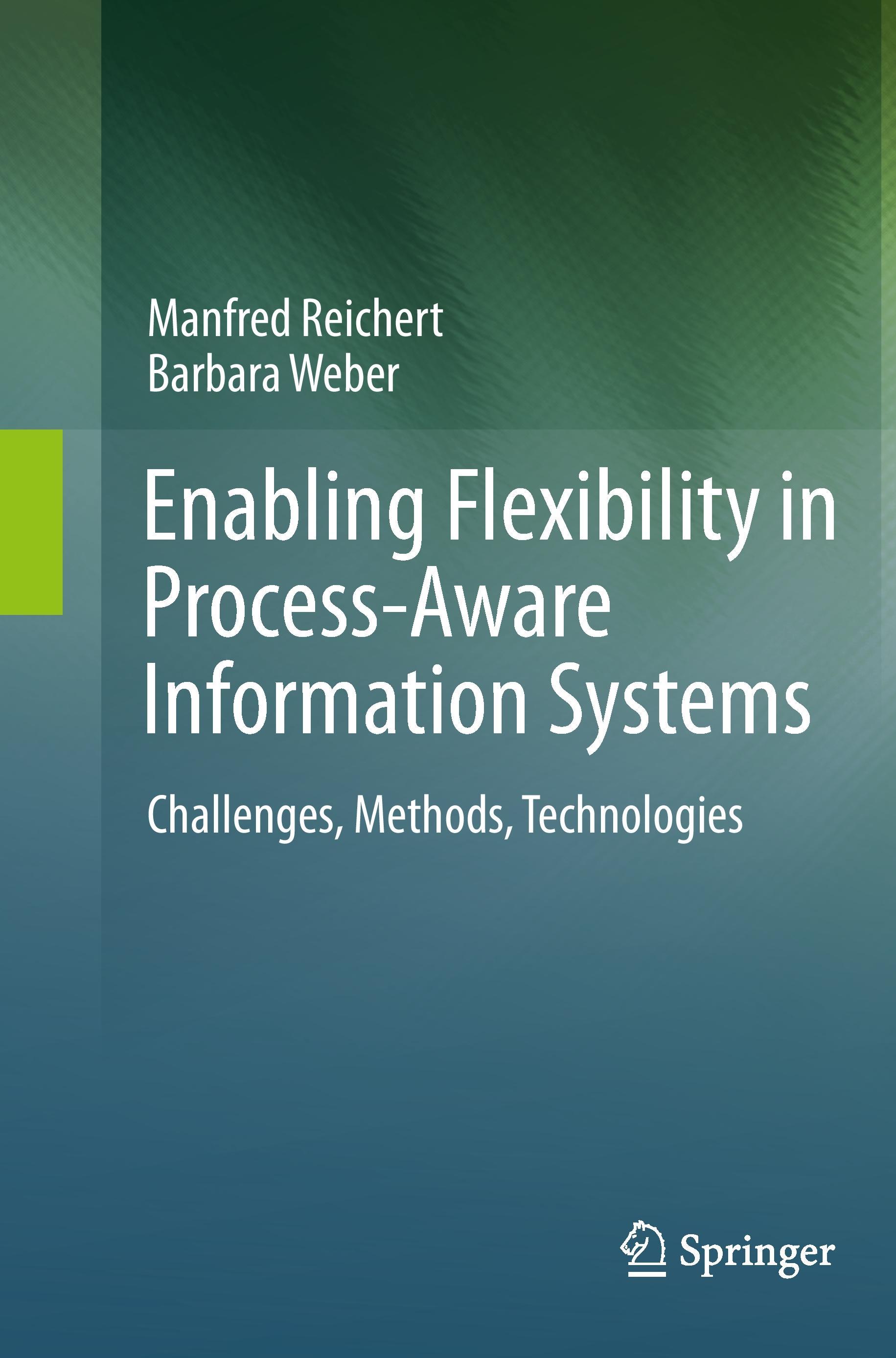 Enabling Flexibility in Process-Aware Information Systems