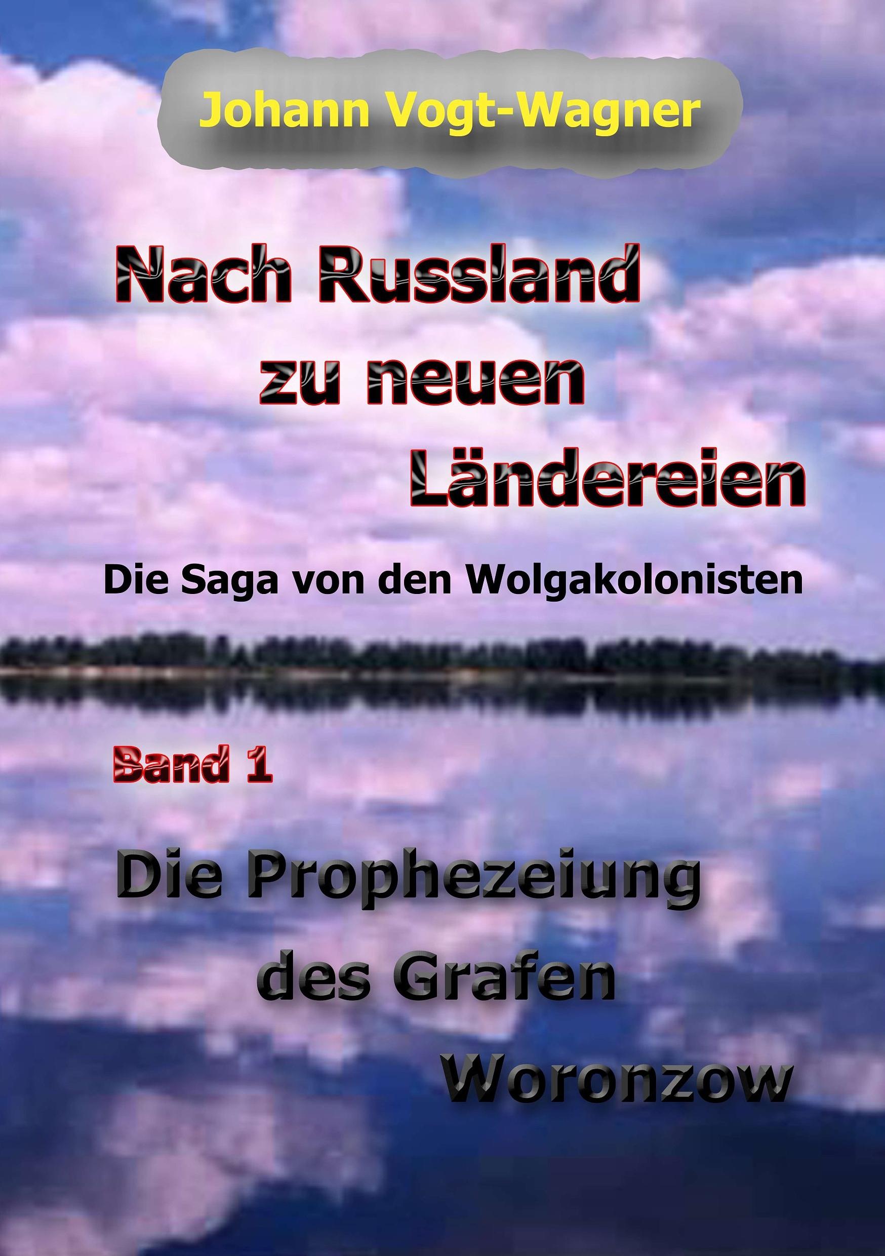 Nach Russland zu neuen Ländereien. Band 1