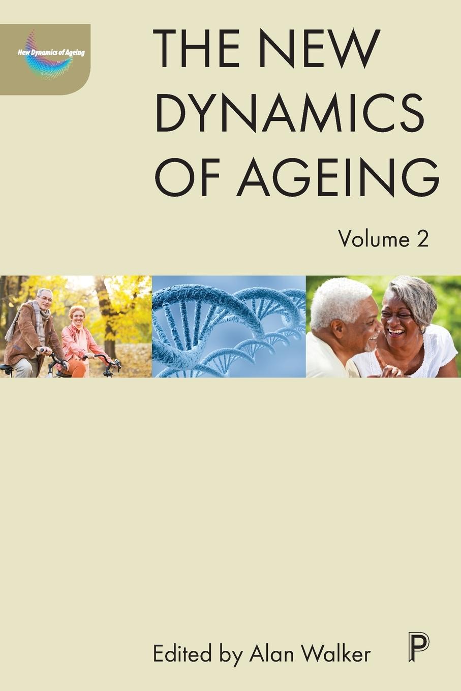 The new dynamics of ageing volume 2