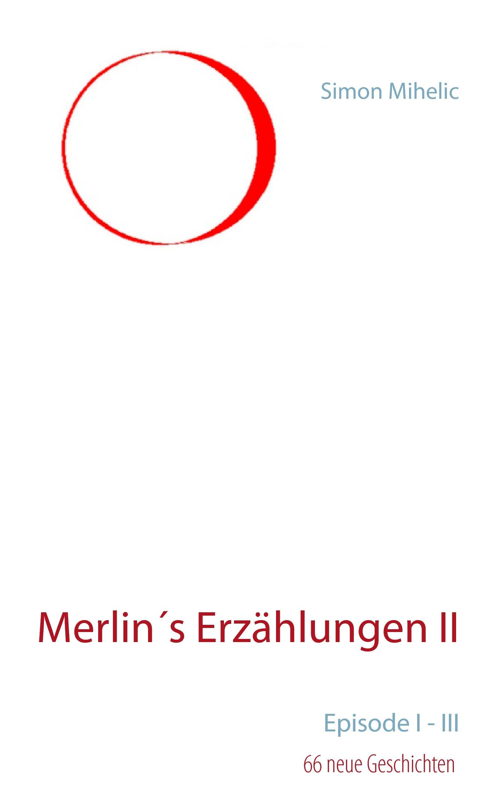 Merlin´s Erzählungen II