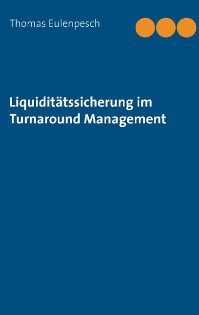 Liquiditätssicherung im Turnaround Management