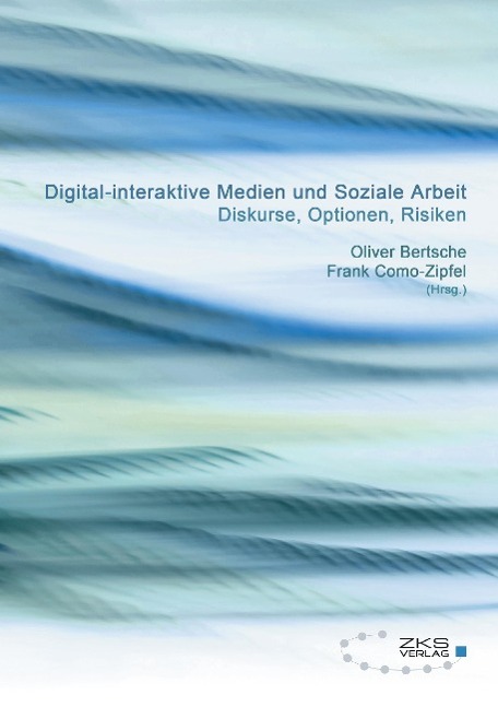 Digital-interaktive Medien und soziale Arbeit