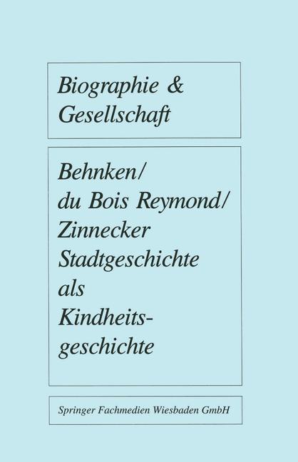 Stadtgeschichte als Kindheitsgeschichte