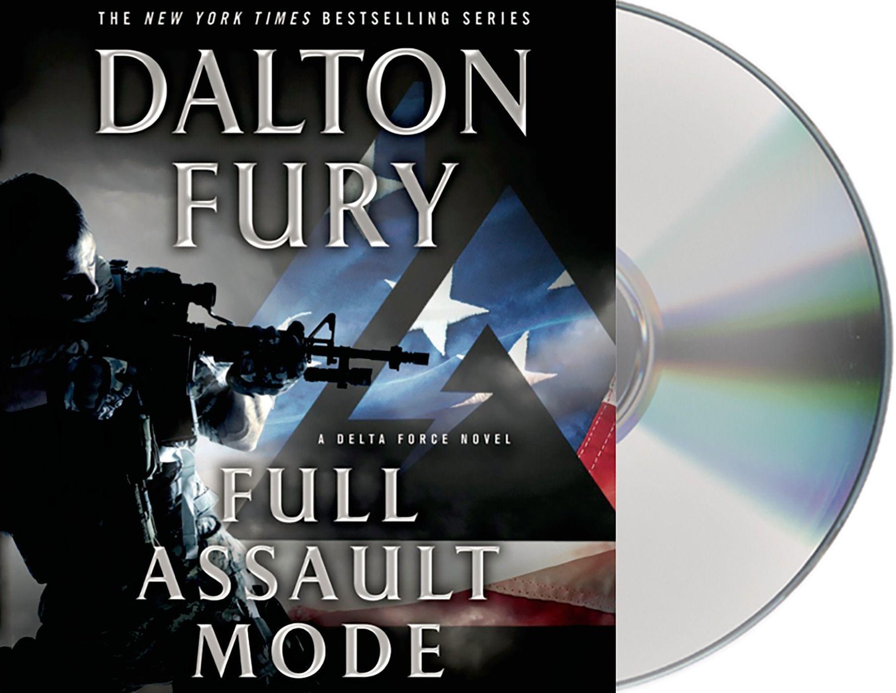 Full Assault Mode: A Delta Force Novel