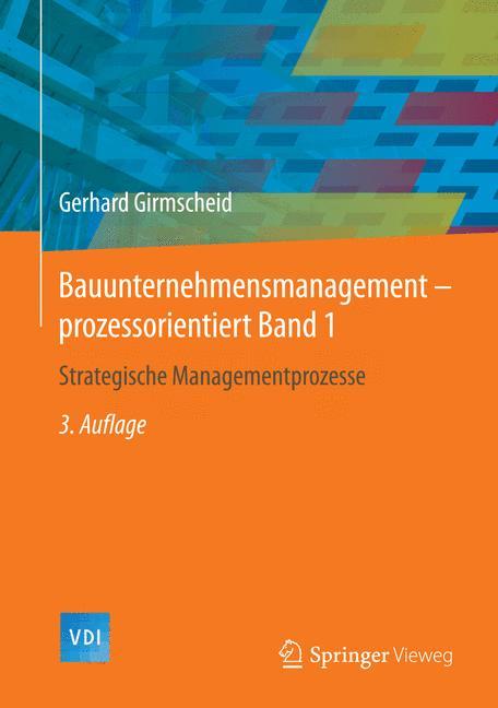 Bauunternehmensmanagement-prozessorientiert Band 1