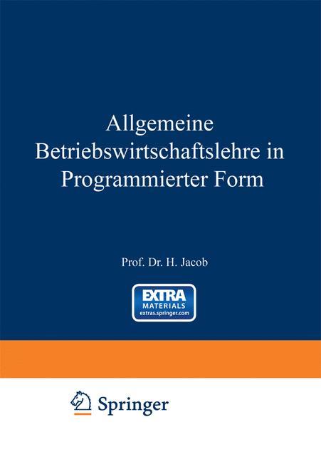 Allgemeine Betriebswirtschaftslehre in Programmierter Form