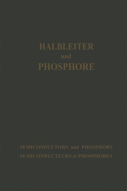 Halbleiter und Phosphore / Semiconductors and Phosphors / Semiconducteurs et Phosphores