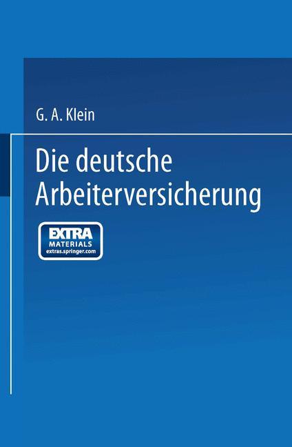 Die Deutsche Arbeiterversicherung