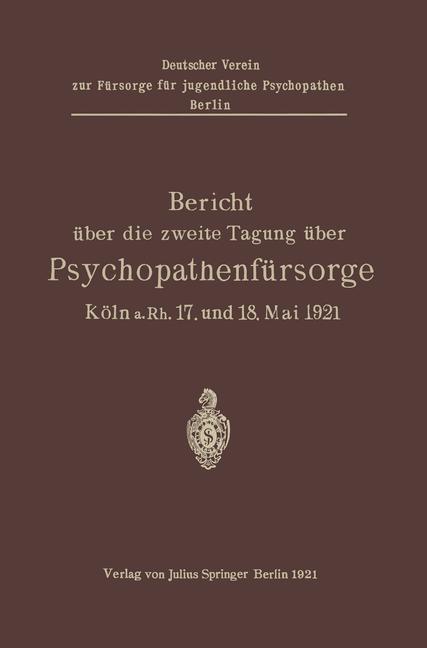 Bericht über die zweite Tagung über Psychopathenfürsorge