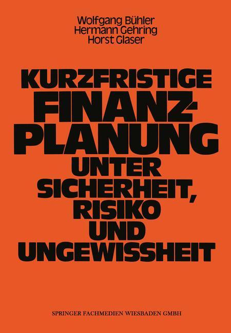 Kurzfristige Finanzplanung unter Sicherheit, Risiko und Ungewissheit