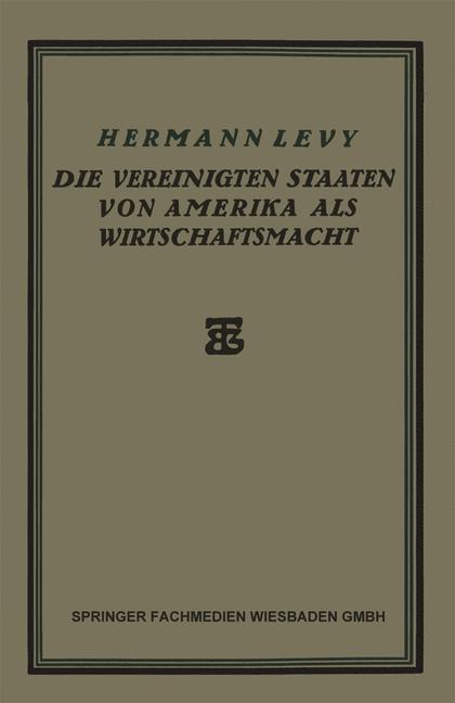 Die Vereinigten Staaten von Amerika als Wirtschaftsmacht