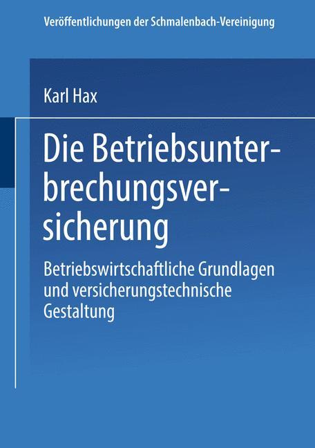 Die Betriebs Unterbrechungs Versicherung