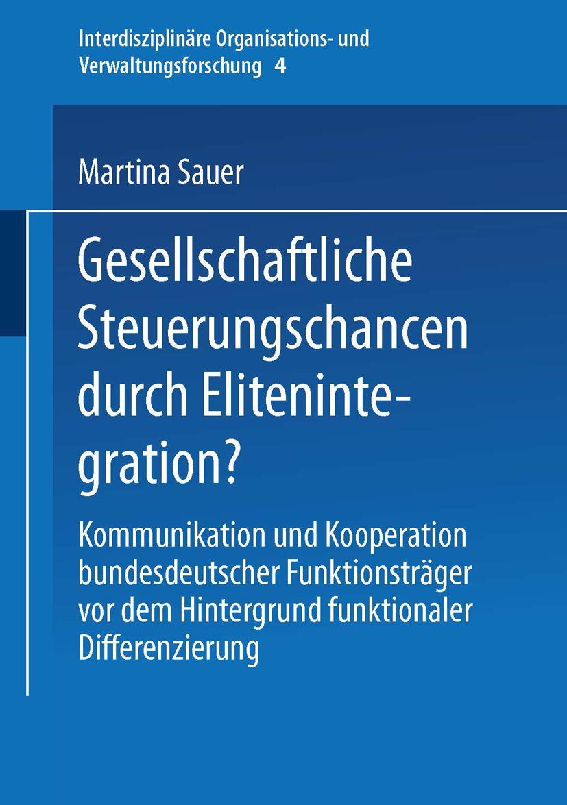 Gesellschaftliche Steuerungschancen durch Elitenintegration?