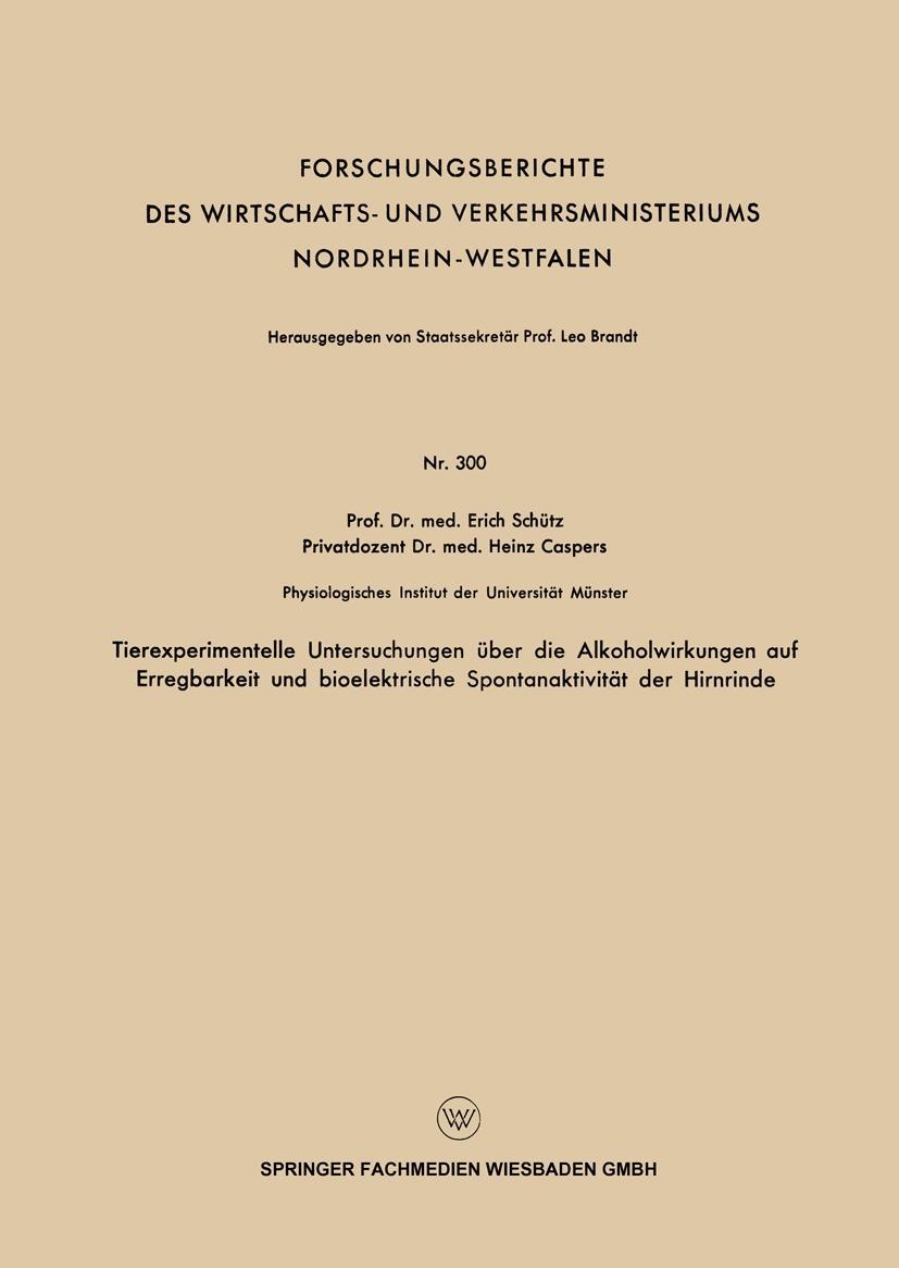 Tierexperimentelle Untersuchungen über die Alkoholwirkungen auf Erregbarkeit und bioelektrische Spontanaktivität der Hirnrinde