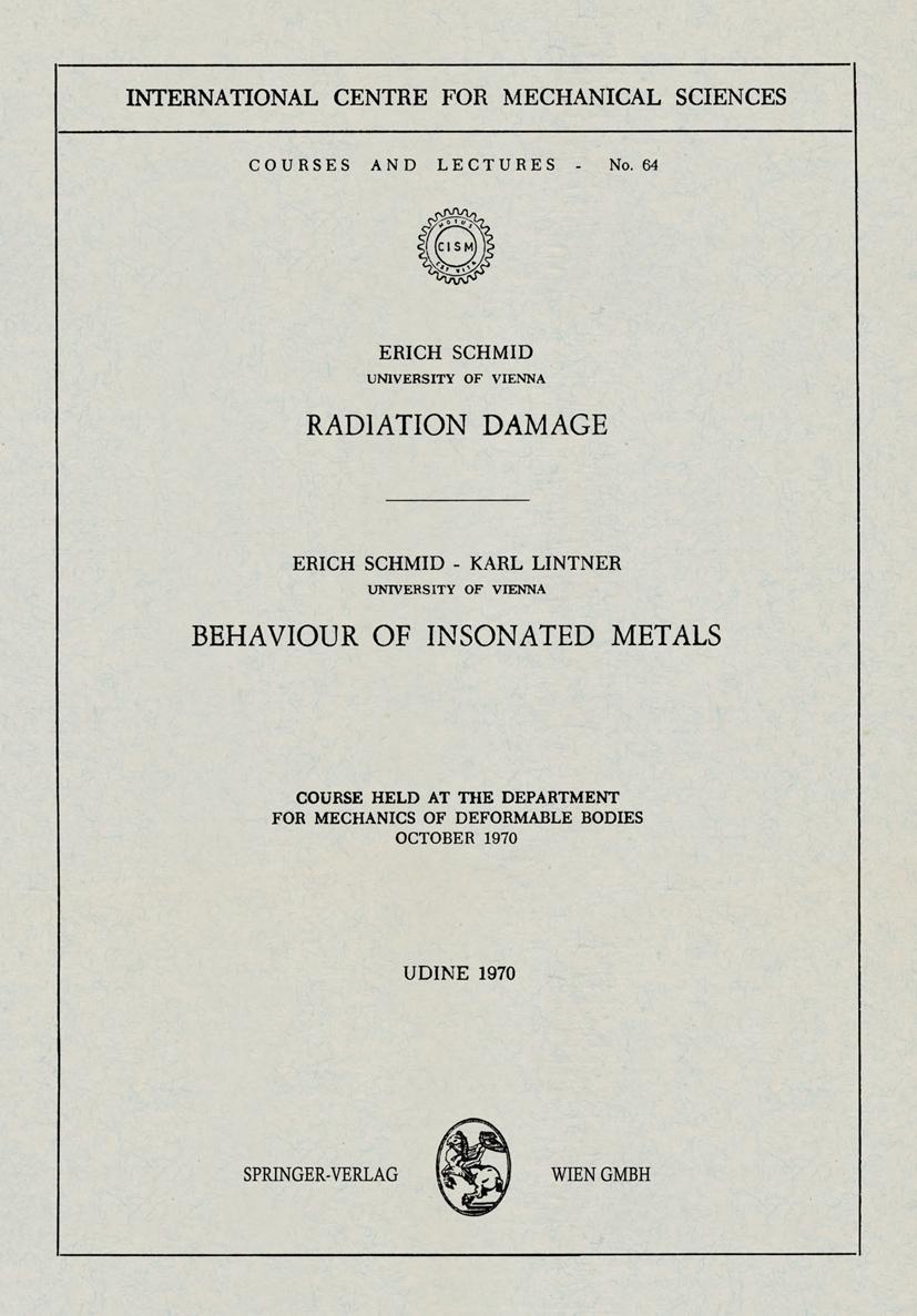 Radiation Damage. Behaviour of Insonated Metals