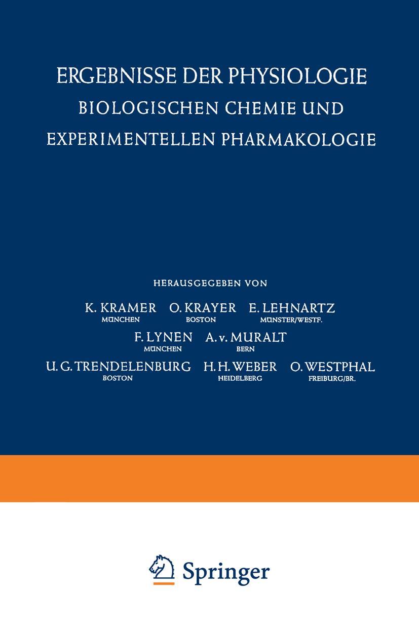 Ergebnisse der Physiologie Biologischen Chemie und Experimentellen Pharmakologie / Reviews of Physiology Biochemistry and Experimental Pharmacology