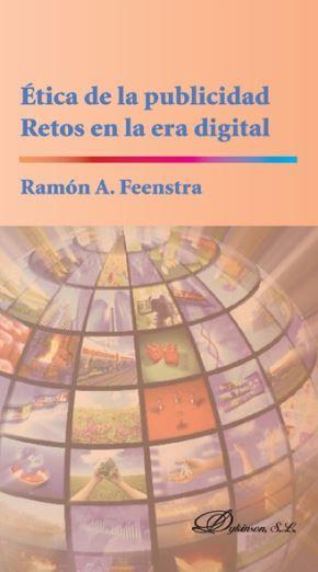 Ética de la publicidad : retos en la era digital