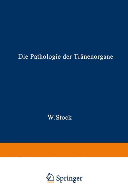 Die Pathologie der Tränenorgane