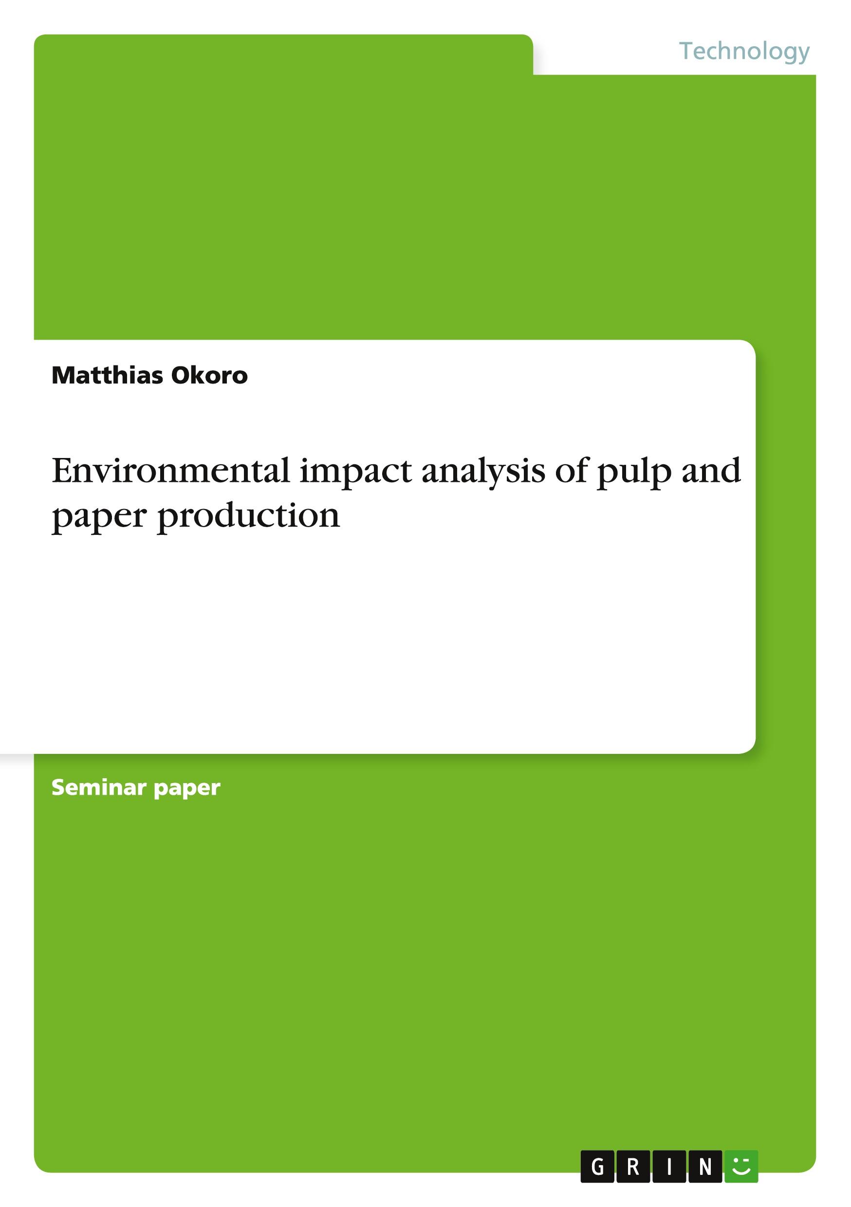 Environmental impact analysis of pulp and paper production