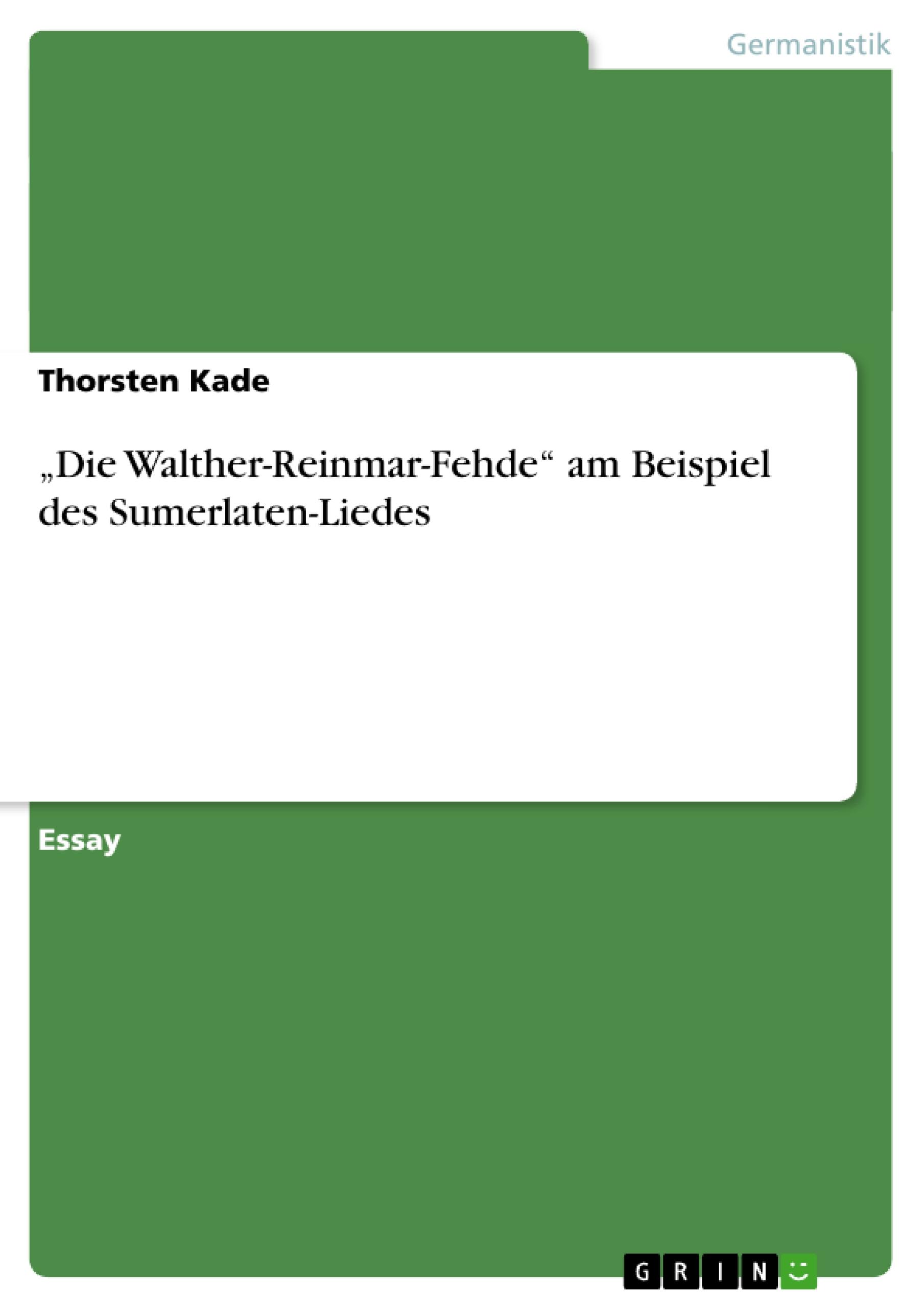 ¿Die Walther-Reinmar-Fehde¿ am Beispiel des Sumerlaten-Liedes