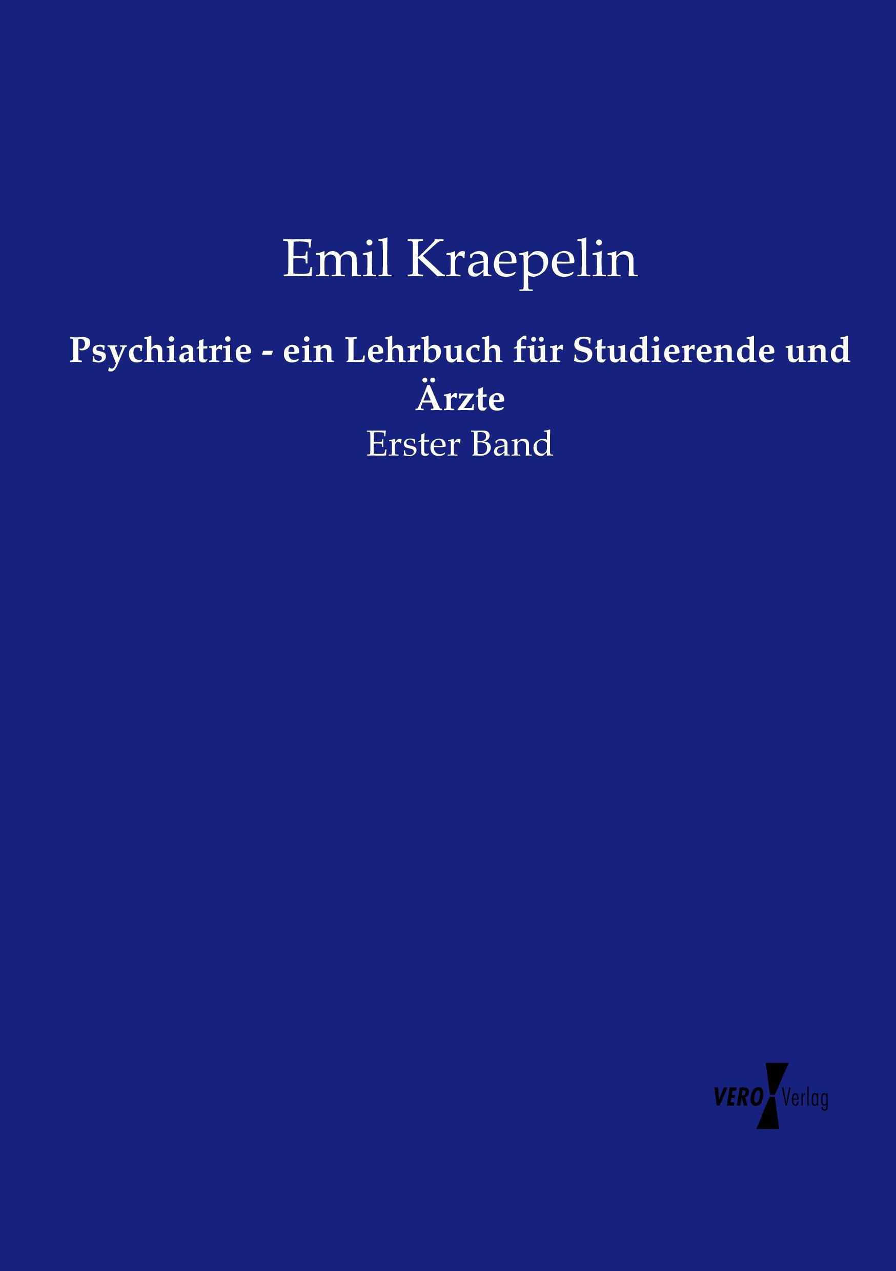 Psychiatrie - ein Lehrbuch für Studierende und Ärzte