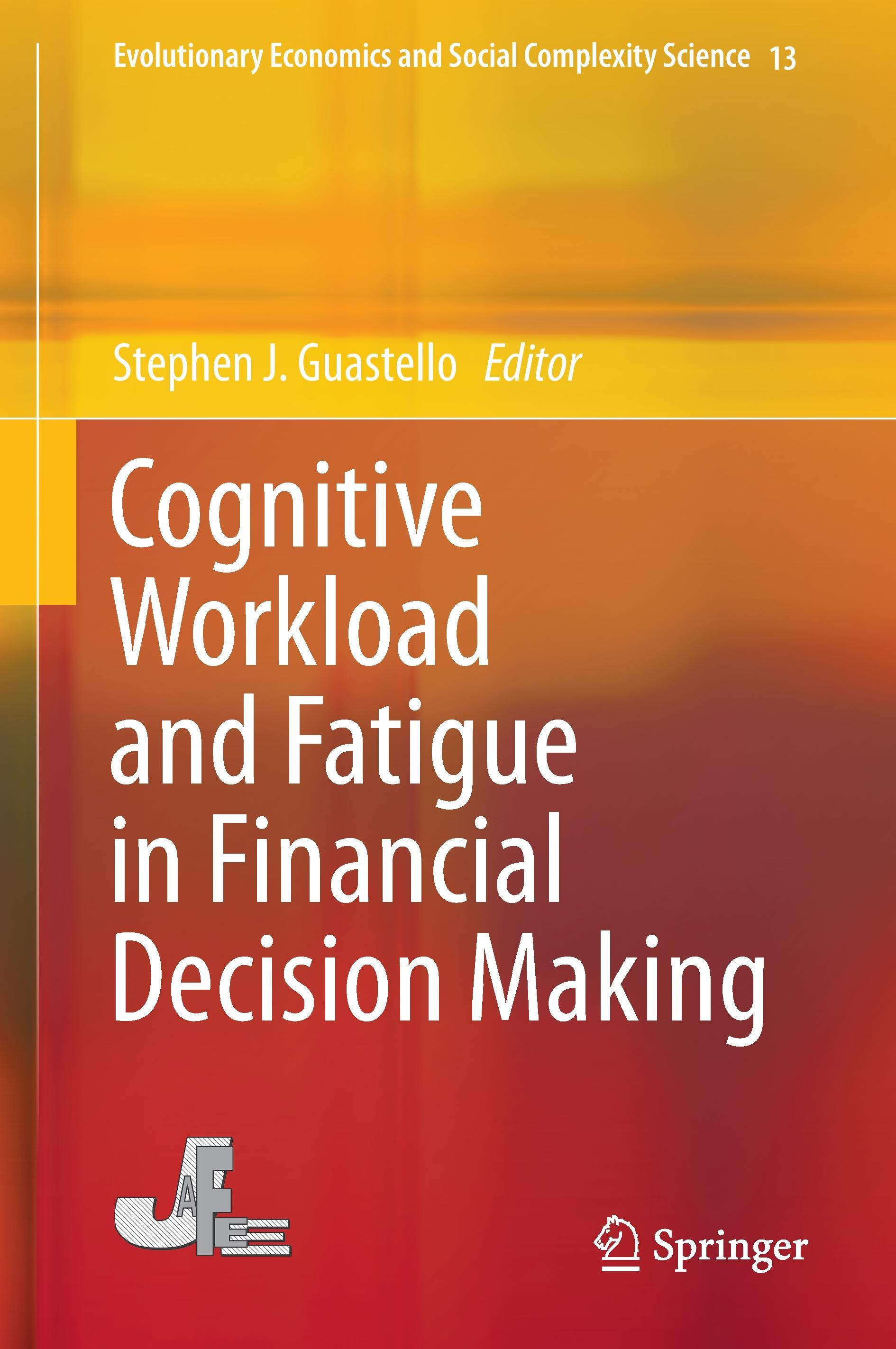 Cognitive Workload and Fatigue in Financial Decision Making