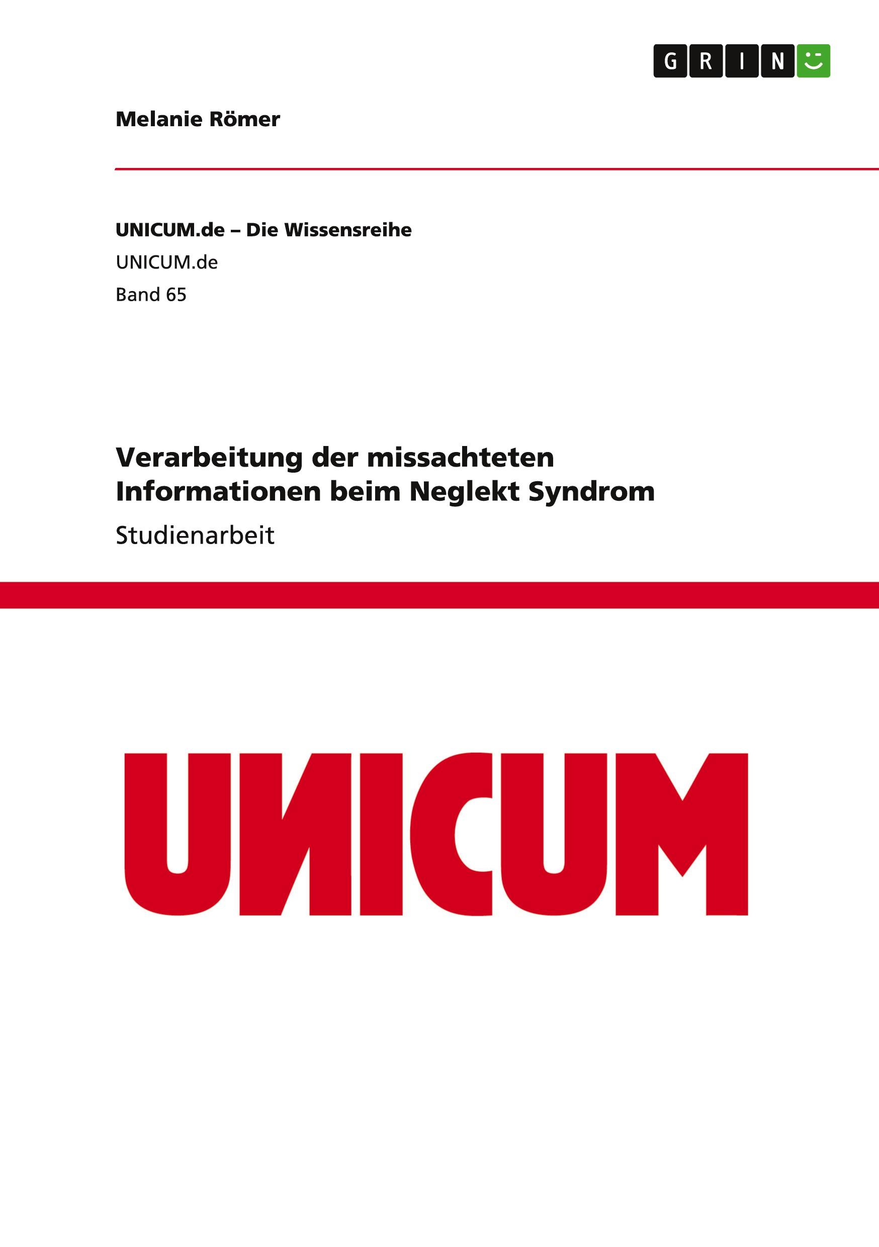 Verarbeitung der missachteten Informationen beim Neglekt Syndrom