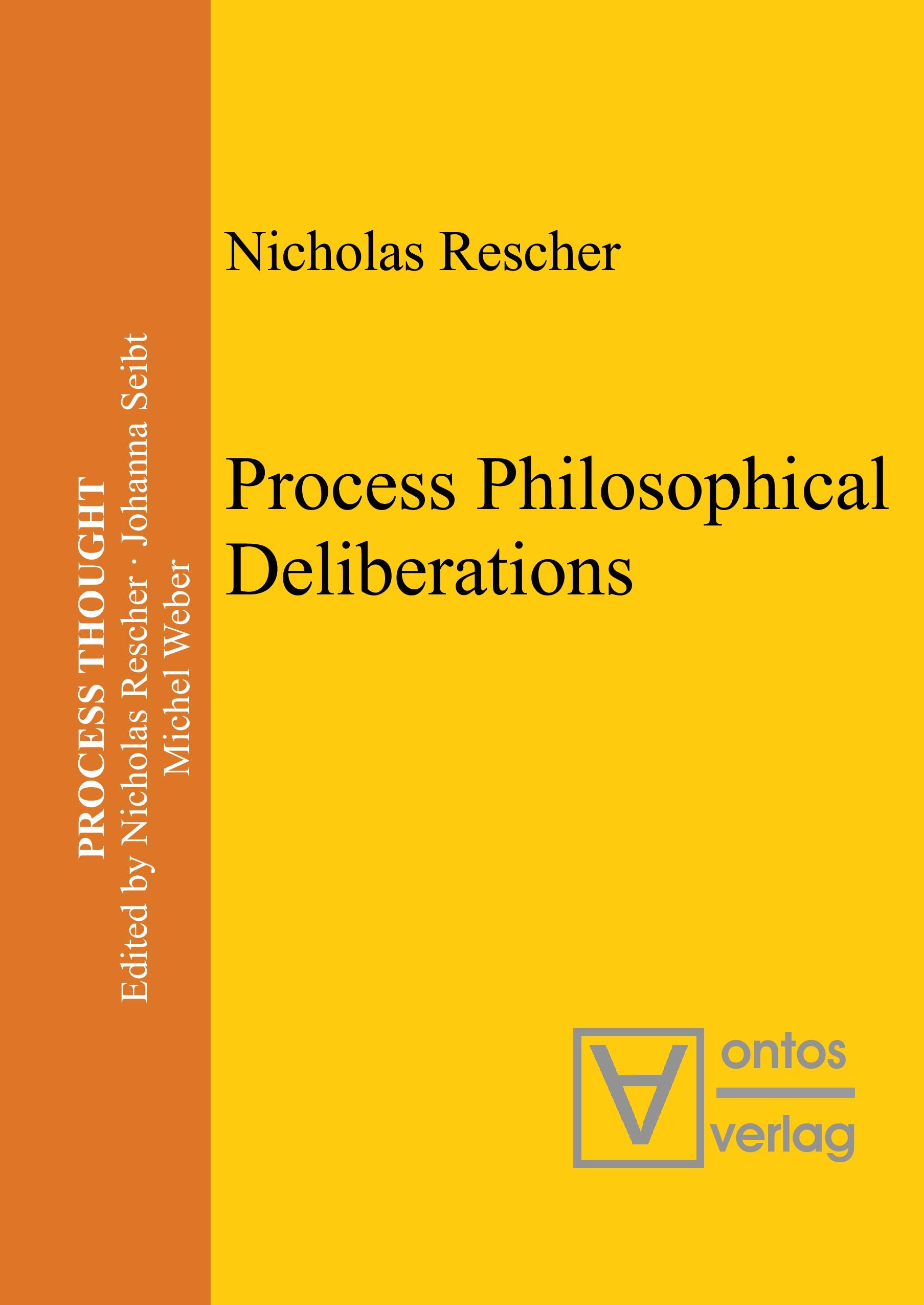 Process Philosophical Deliberations