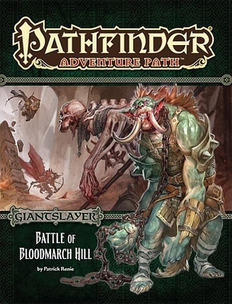 Pathfinder Adventure Path: Giantslayer Part 1 - Battle of Bloodmarch Hill