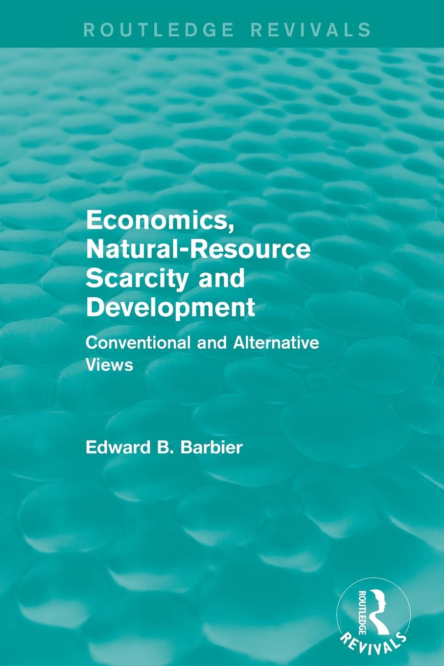 Economics, Natural-Resource Scarcity and Development (Routledge Revivals)