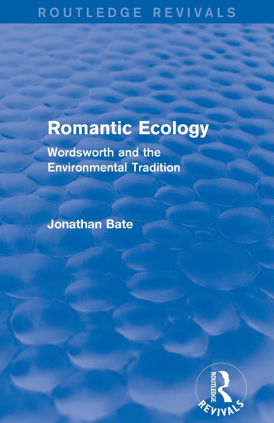 Romantic Ecology (Routledge Revivals)