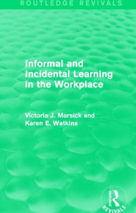 Informal and Incidental Learning in the Workplace (Routledge Revivals)